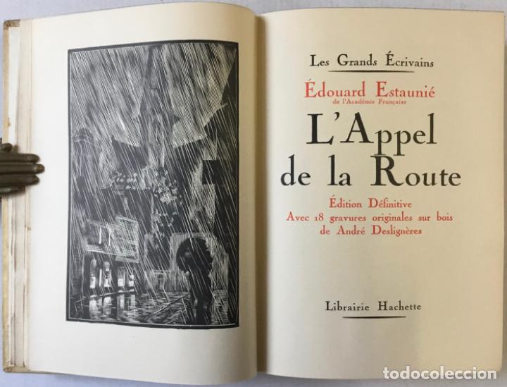Libros antiguos: LAPPEL DE LA ROUTE. - ESTAUNI&Eacute;, &Eacute;douard. - Foto 4