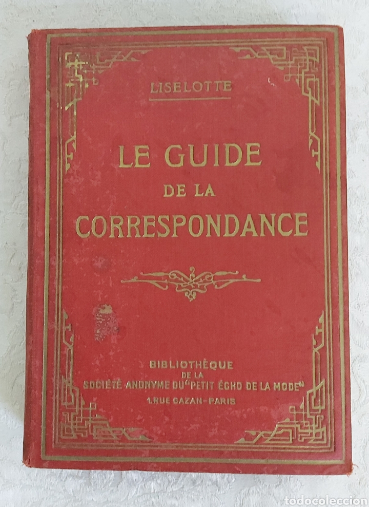Libros antiguos: LA GUIDE DE LA CORRESPONDANCE. LISELOTTE. - Foto 1