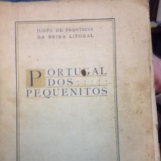 Libros antiguos: PORTUGAL DOS PEQUENITOS.COIMBRA..RARO.. Lote 237449470