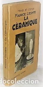 Libros antiguos: MAURICE LECOMTE ... LA CERAMIQUE ... 1929 - Foto 1