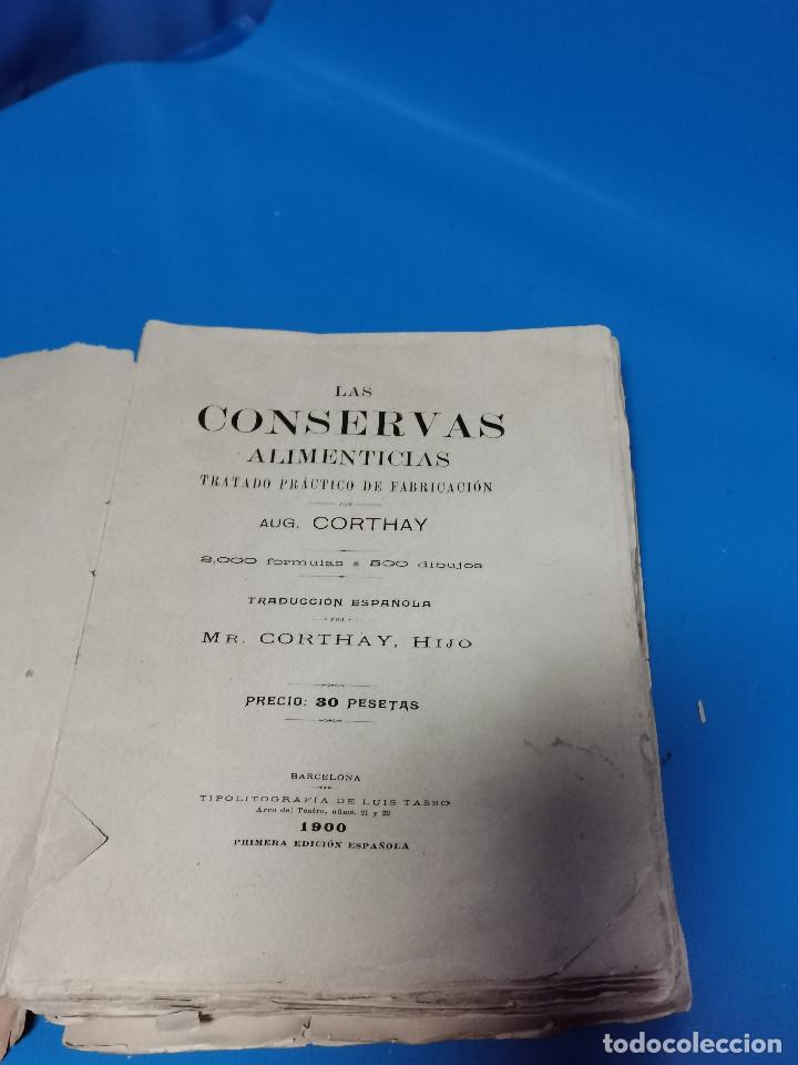 Libri antichi: Las Conservas Alimenticias-Corthay - A&ntilde;o 1900-sin lomo-2000 formulas-500 dibujos