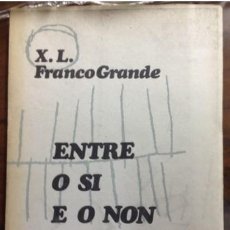 Libros antiguos: ENTRE O SI E O NON..VIGO 1967. Lote 237870775
