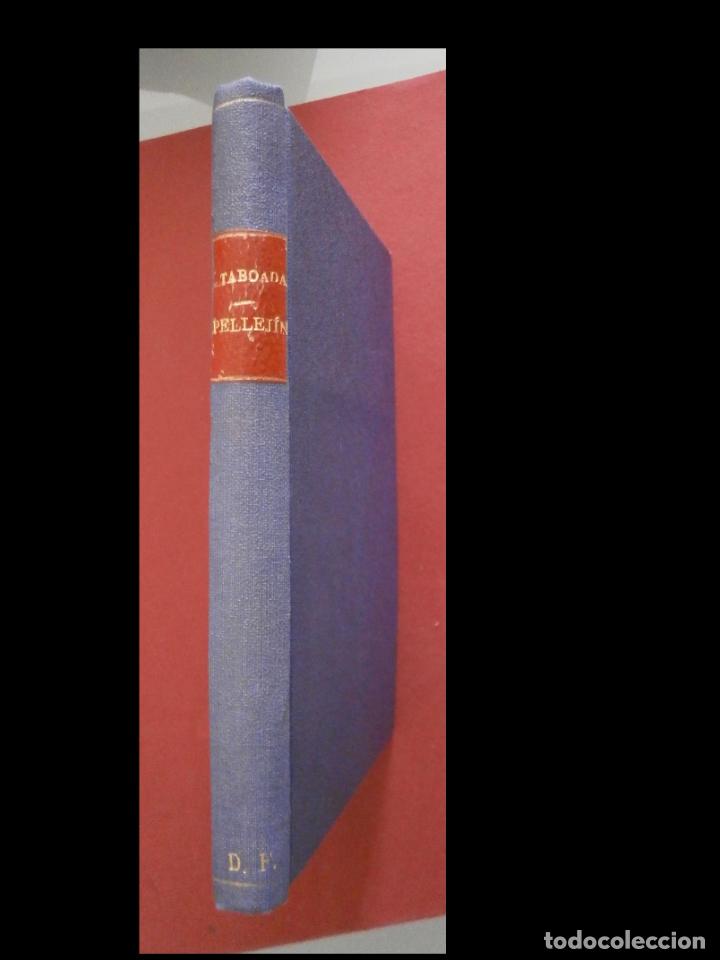 Libros antiguos: Pellej&iacute;n. Historia de un diputado de la mayoria. Luis Taboada - Foto 3