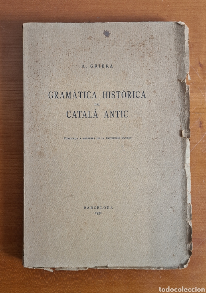 Libros antiguos: Gram&agrave;tica Hist&ograve;rica del Catal&agrave; Antic - A. Griera - Any 1931 - Foto 1