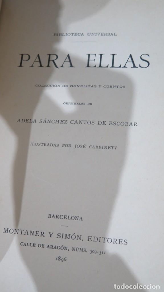 Libros antiguos: 1896.- PARA ELLAS. ADELA S&Aacute;NCHEZ CANTOS DE ESCOBAR - Foto 2