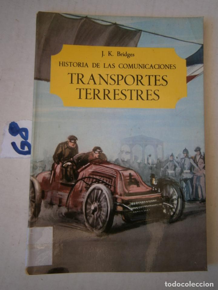Libros antiguos: HISTORIA DE LAS COMUNICACIONES - TRANSPORTES TERRESTRES - Foto 1