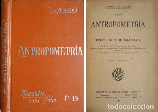 Libros antiguos: ARANZADI, Telesforo de. Antropometr&iacute;a. 1903. - Foto 1