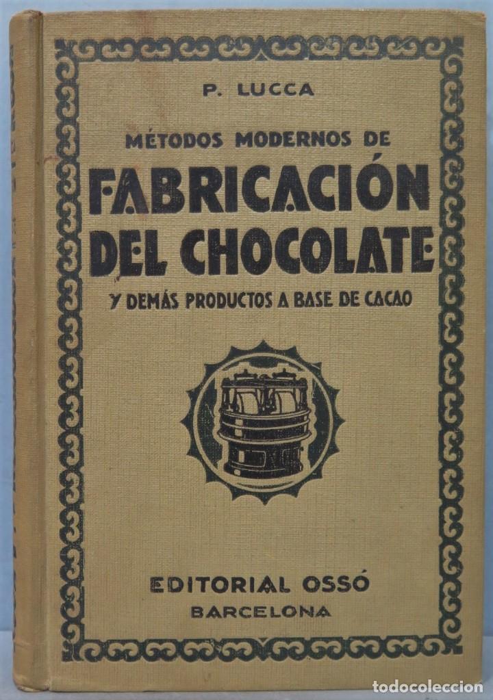 Libros antiguos: 1933.- FABRICACI&Oacute;N DEL CHOCOLATE. P. LUCCA - Foto 1
