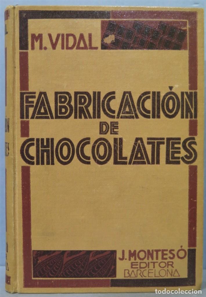 Libros antiguos: 1935.- FABRICACION DE CHOCOLATES. M. VIDAL - Foto 1