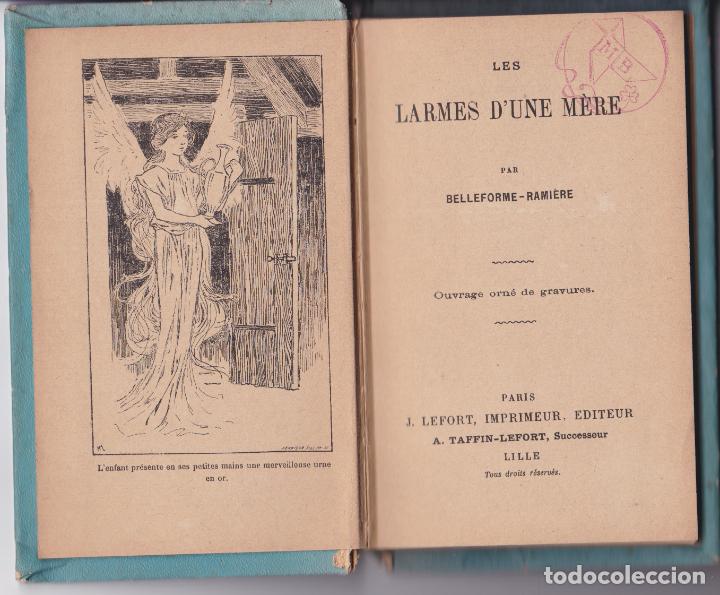 Libros antiguos: LES LARMES DUNE M&Egrave;RE PAR BELLEFORME-RAMI&Egrave;RE &ndash; 1907 - Foto 1