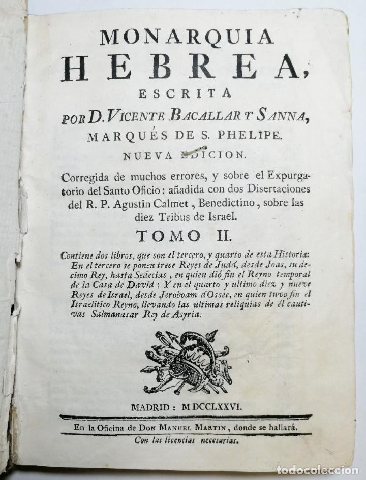 Libros antiguos: VICENTE BACALLAR Y SANNA - MONARQUIA HEBREA - TOMO II - 1776.