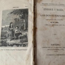 Libros antiguos: ENRIQUE Y MARÍA Ó LOS DOS HUÉRFANOS (BOL, 1)