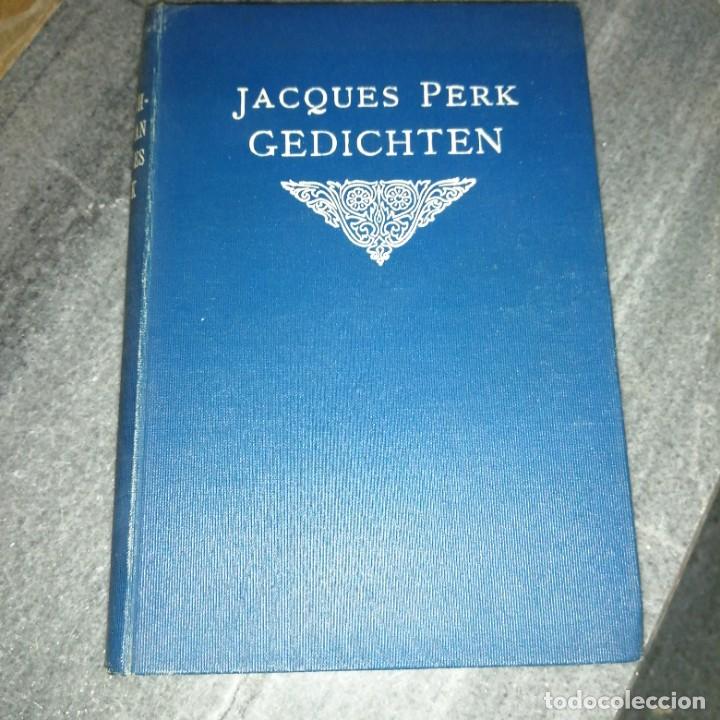 Libros antiguos: Libro a&ntilde;o 1908 JACQUES PERK GEDICHTEN ACHTSTE DRUK &Aacute;msterdam Mathilde - Foto 1