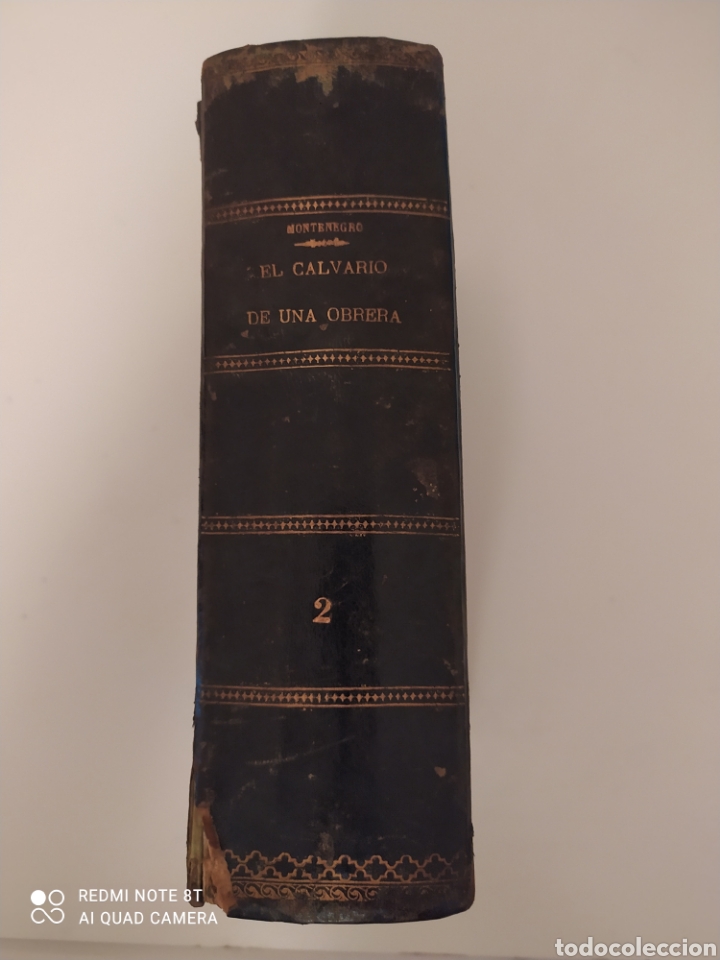 Libros antiguos: EL CALVARIO DE UNA OBRERA O LOS M&Aacute;RTIRES DEL AMOR