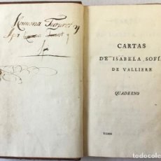 Libros antiguos: CARTAS DE ISABELA SOFÍA DE VALLIERE.