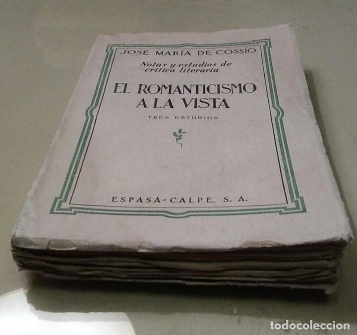 Libros antiguos: ROMANTICISMO A LA VISTA POR JOSE MARIA DE COSSIO ESPASA CALPE 1942, MADRID - Foto 2 - 240915885