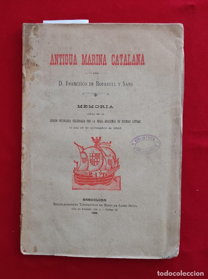 Old books: LIBRO SOBRE LA ANTIGUA MARINA CATALANA