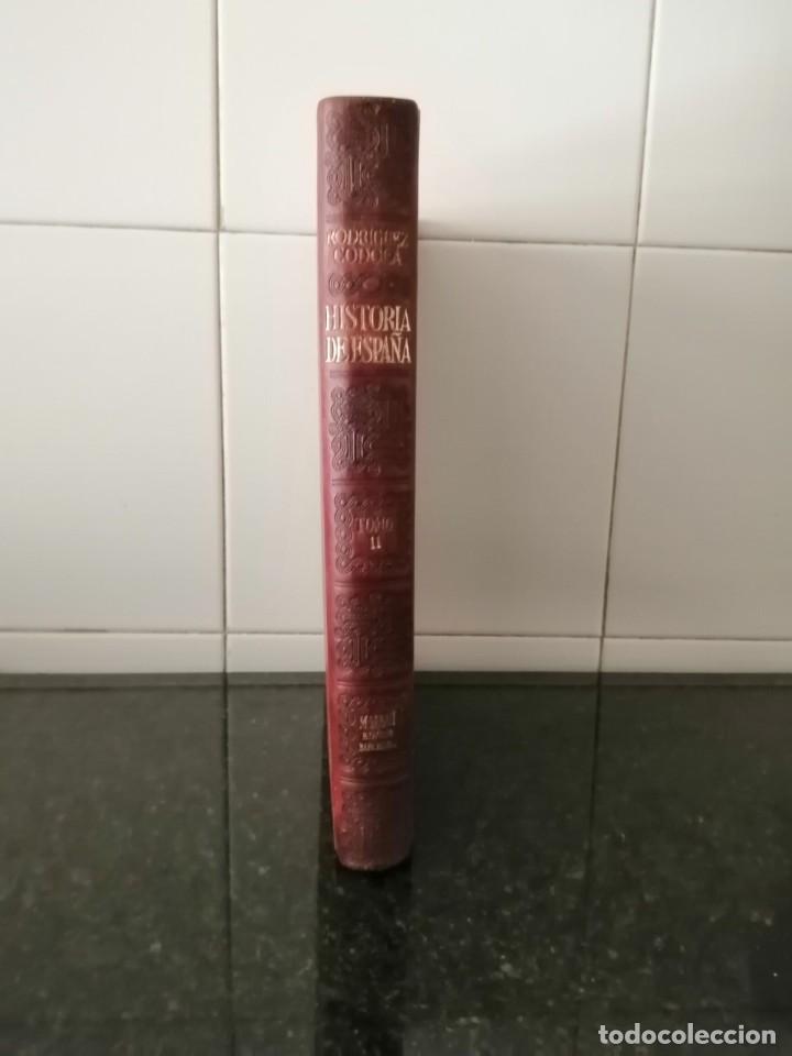 Libros antiguos: Rodriguez Codola Historia de Espa&ntilde;a 2 volumenes - Foto 4