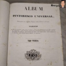 Libros antiguos: ÁLBUM PINTORESCO UNIVERSAL (1842) TOMO PRIMERO - SIGLO XIX - EDITOR FRANCISCO OLIVA - BARCELONA. Lote 241730585
