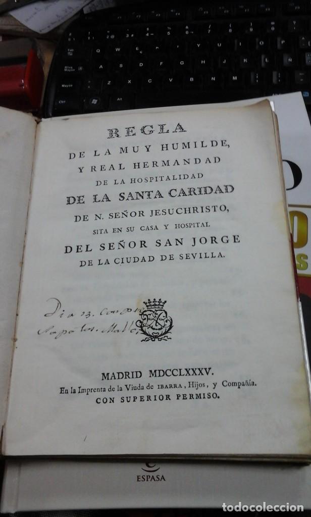Old books: REGLA DE LA MUY HUMILDE Y REAL HERMANDAD DE LA HOSPITALIDAD DE LA SANTA CARIDAD DE SEVILLA (1785)