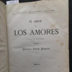 Libros antiguos: EL AMOR DE LOS AMORES, ENRIQUE PEREZ ESCRICH, TOMO II, 1869. Lote 242976795