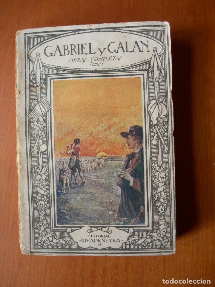 Libros antiguos: GABRIEL Y GAL&Aacute;N / OBRAS COMPLETAS / TOMO I - Foto 1