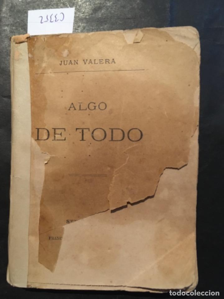 Libros antiguos: ALGO DE TODO, JUAN VALERA, 1883 - Foto 3