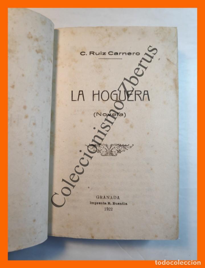 Libros antiguos: La Hoguera - C. Ruiz Carnero - Foto 2