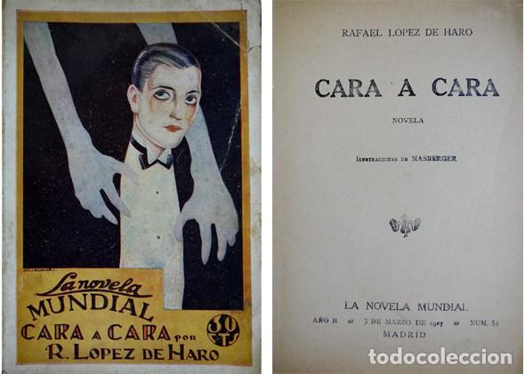 Libros antiguos: L&Oacute;PEZ DE HARO, Rafael. Cara a cara. Novela. 1927. - Foto 1