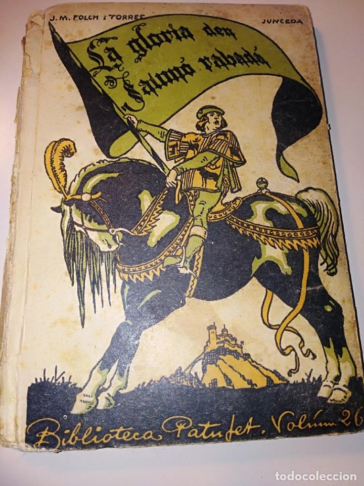 Libros antiguos: La gl&ograve;ria d en Jaum&oacute; Rabad&agrave; - Foto 1