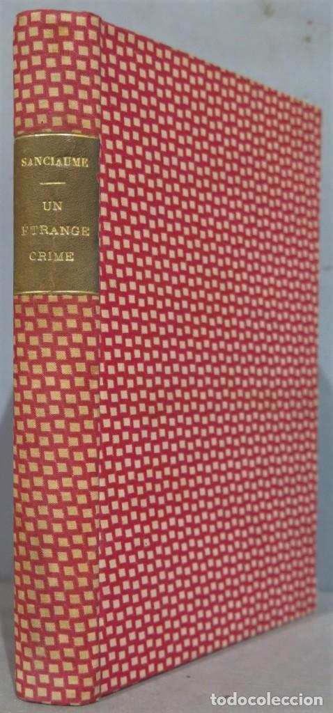 Antiquarische B&uuml;cher: UNE ETRANGE CRIME. Sanciaume. EDITIONS FRANCE