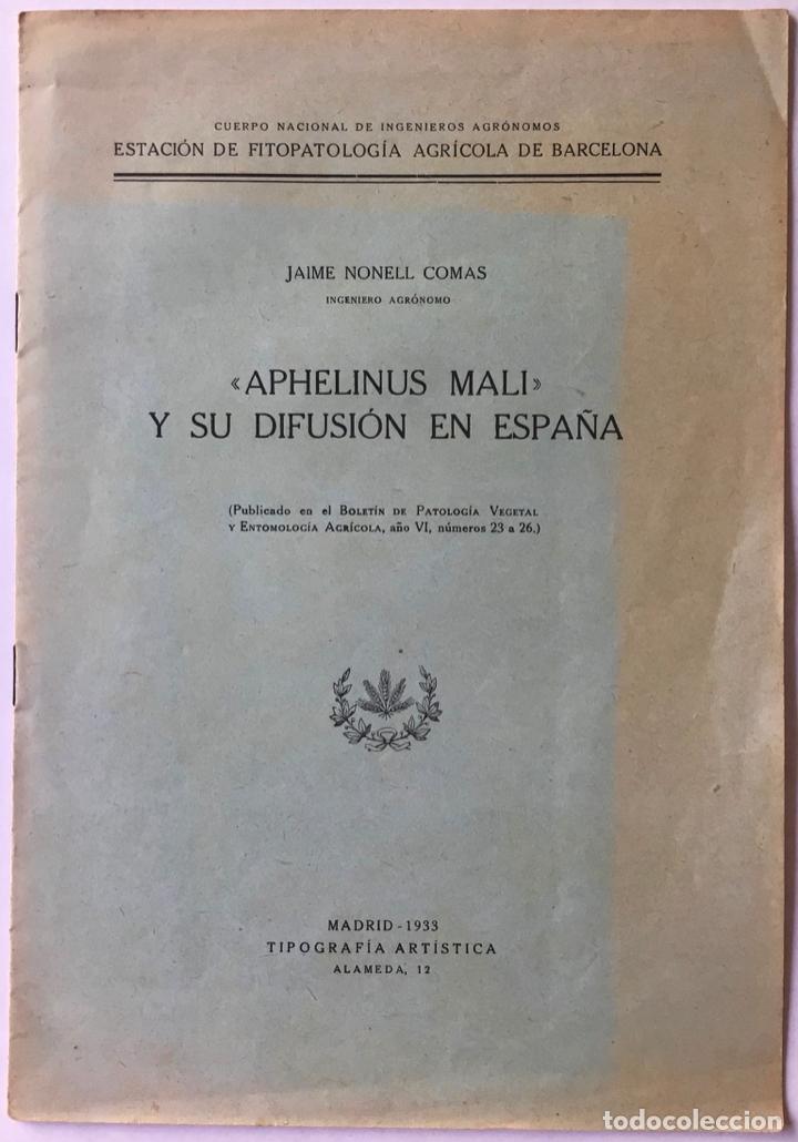 Libros antiguos: &rdquo;APHELINUS MALI&rdquo; Y SU DIFUSI&Oacute;N EN ESPA&Ntilde;A. - NONELL COMAS, Jaime. - Foto 1