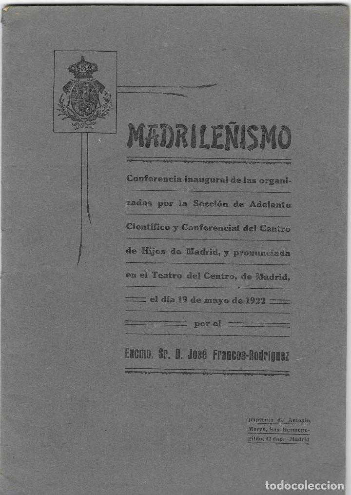Libros antiguos: MADRILE&Ntilde;ISMO JOS&Eacute; FRANCOS RODR&Iacute;GUEZ 1922.