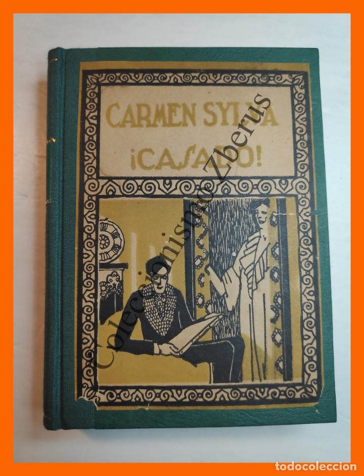 Libros antiguos: &iexcl;Casado! - Carmen Sylva - Foto 1