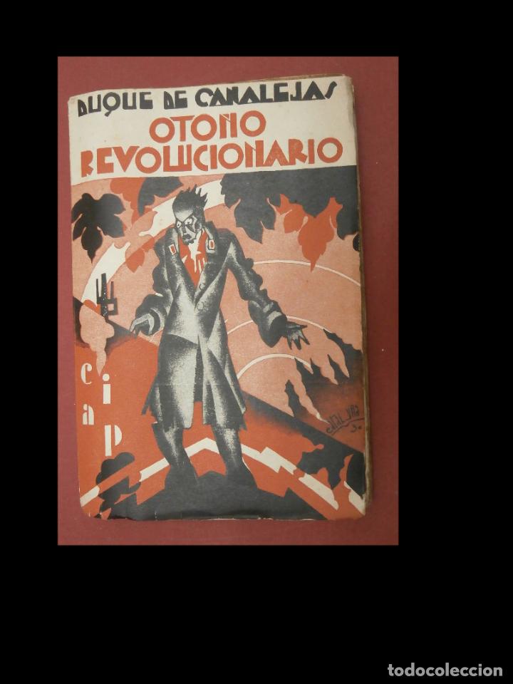 Libros antiguos: Oto&ntilde;o revolucionario. Duque de Canalejas. - Foto 1