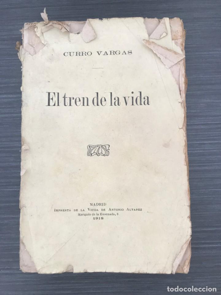 Libros antiguos: El tren de la vida. Curro Vargas. 1918 - Foto 1