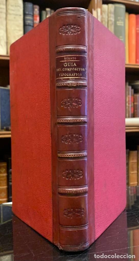 Libros antiguos: Gu&iacute;a Pr&aacute;ctica del Compositor Tipogr&aacute;fico. Juan Jos&eacute; Morato - Foto 1