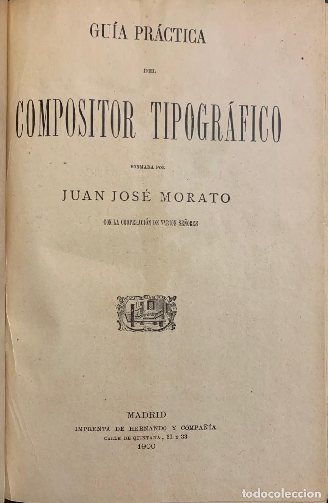Libros antiguos: Gu&iacute;a Pr&aacute;ctica del Compositor Tipogr&aacute;fico. Juan Jos&eacute; Morato - Foto 2