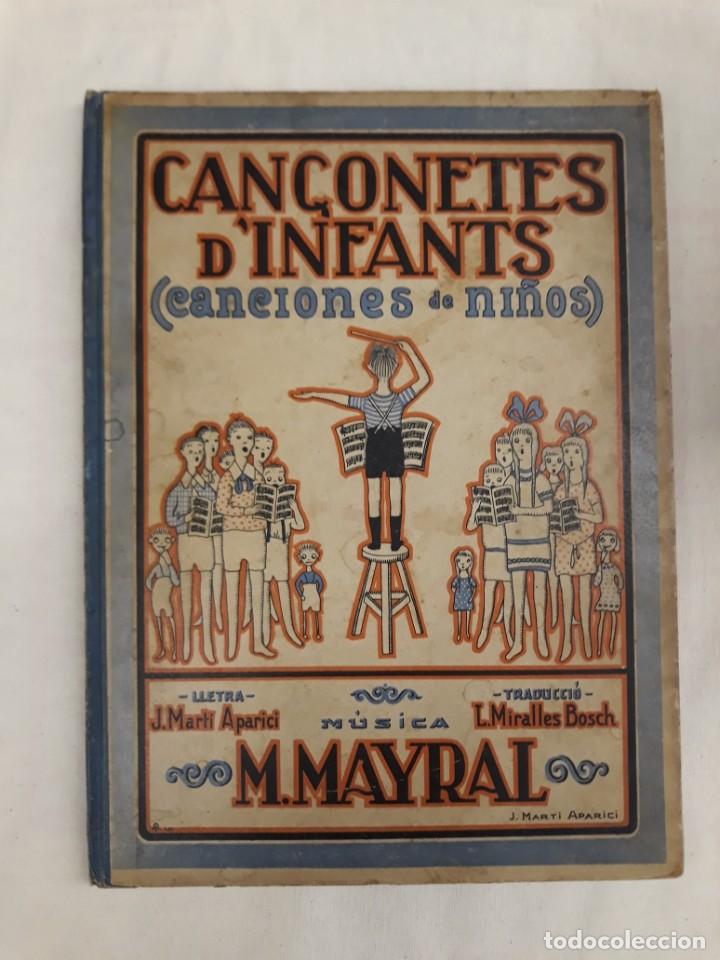Old books: M. MAYRAL, J. MART&Iacute; APARICI I L. MIRALLES BOSCH. CAN&Ccedil;ONETES D' INFANTS (CANCIONES DE NI&Ntilde;OS)