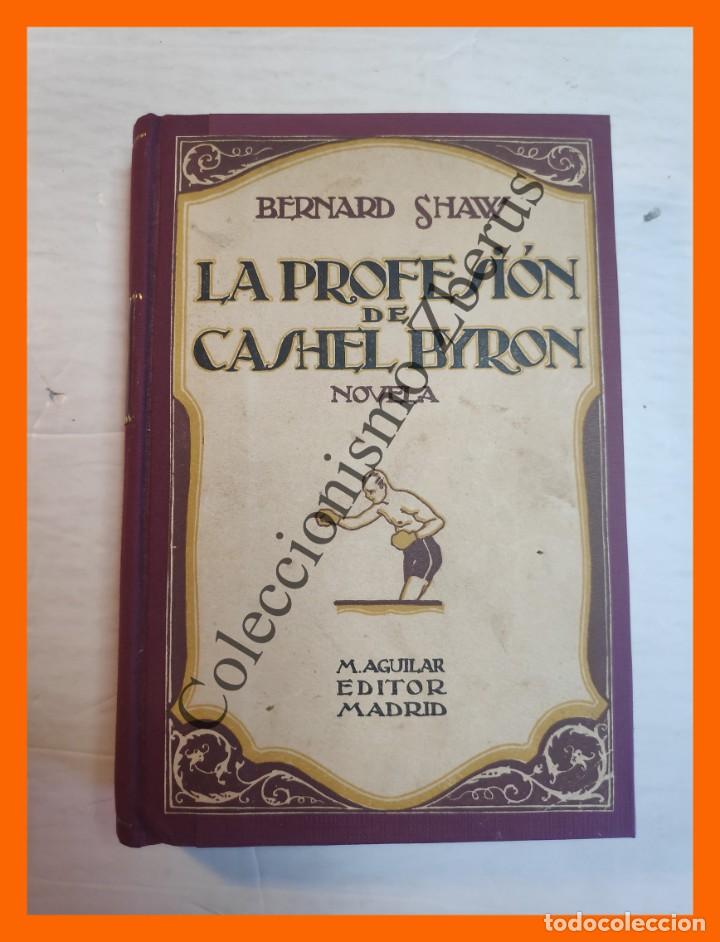 Libros antiguos: La profesion de Cashel Byron - Bernard Shaw - Foto 2