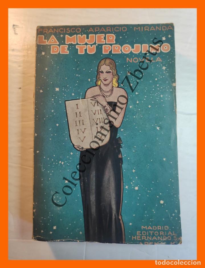 Livres anciens: La mujer de tu projimo - Francisco Aparicio Miranda