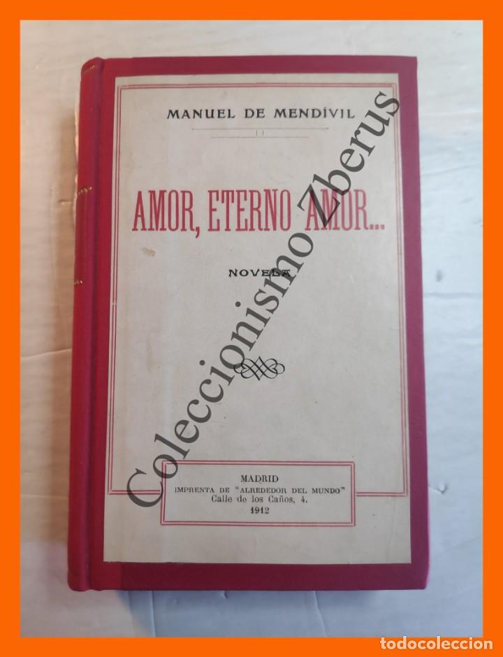 Libros antiguos: Amor, eterno amor ... - Manuel de Mendivil - Foto 2