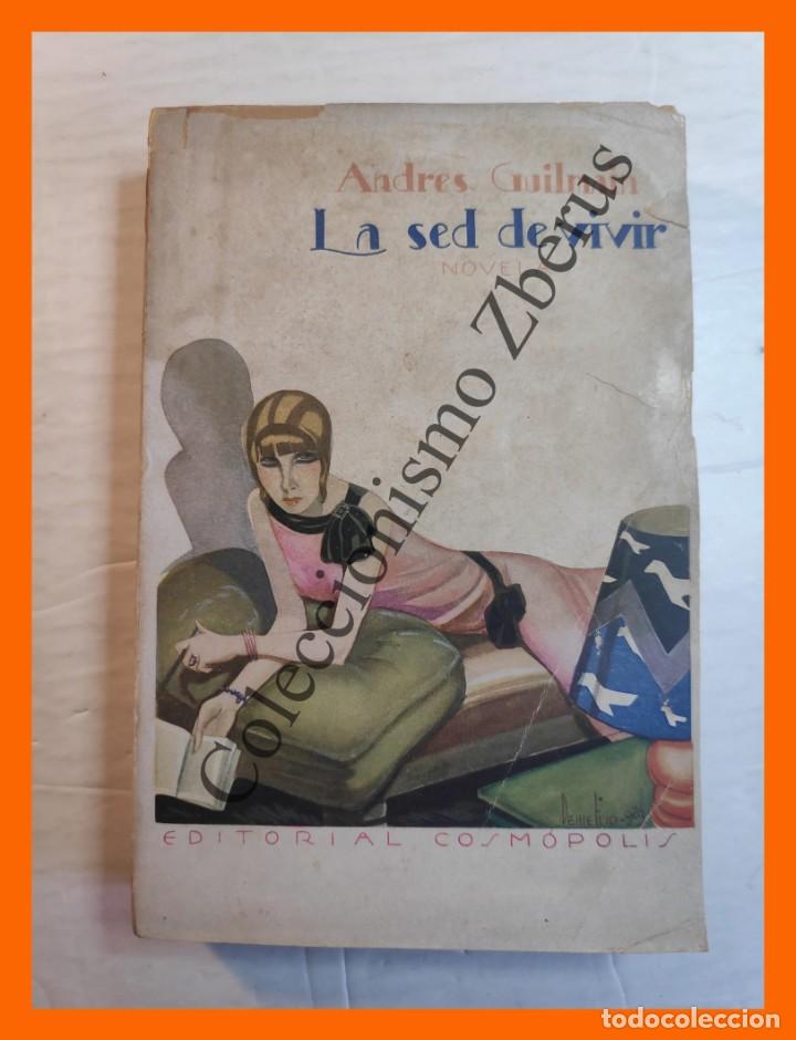 Libros antiguos: La sed de vivir - Andres Guilmain - Foto 1