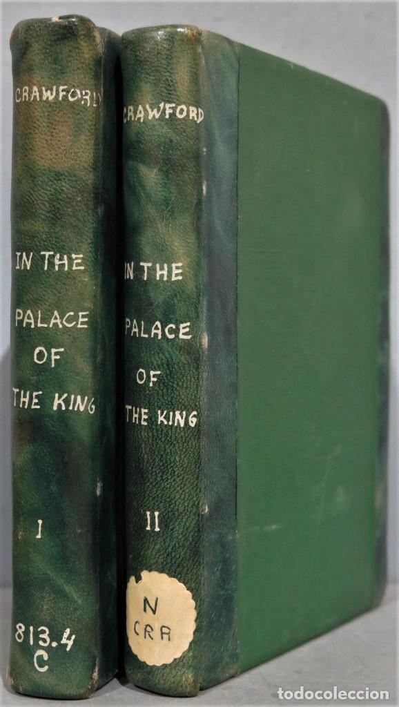Antiquarische B&uuml;cher: 1901.- INE THE PALACE OF THE KING. CRWAFORD. 2 TOMOS