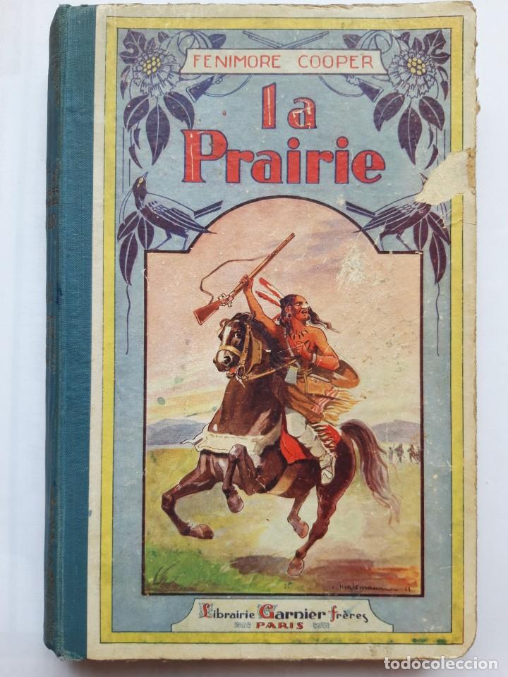 Libros antiguos: La Prairie. Texto en franc&eacute;s. Cooper, Fenimore. (aprox. d&eacute;cada 1930) - Foto 1