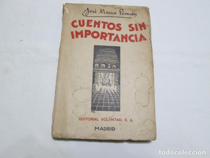 Libros antiguos: CUENTOS SIN IMPORTANCIA - JOSE MARIA PEMAN - 19?? - Foto 1