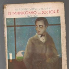 Libros antiguos: VIDAL Y PLANAS ALFONSO ,EL MANICOMIO DEL DOCTOR F. ... NNI. Lote 245450485