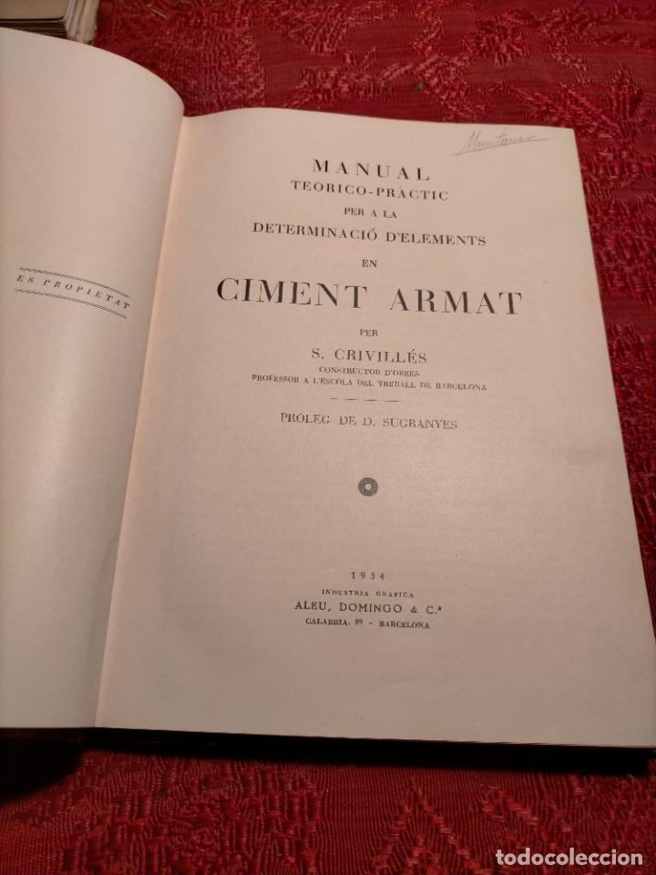 Libros antiguos: MANUAL TE&Ograve;RICO - PR&Agrave;CTIC PER A LA DETERMINACI&Oacute; DELEMENTS EN CIMENT ARMAT 1934 BARCELONA S.CRIVILL&Eacute;S - Foto 2