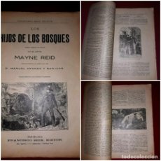 Libros antiguos: NOVELA LOS HIJOS DE LOS BOSQUES DEL CAPITÁN MAYNE REID EDICIÓN ILUSTRADA F. SEIX EDITOR. Lote 245470990