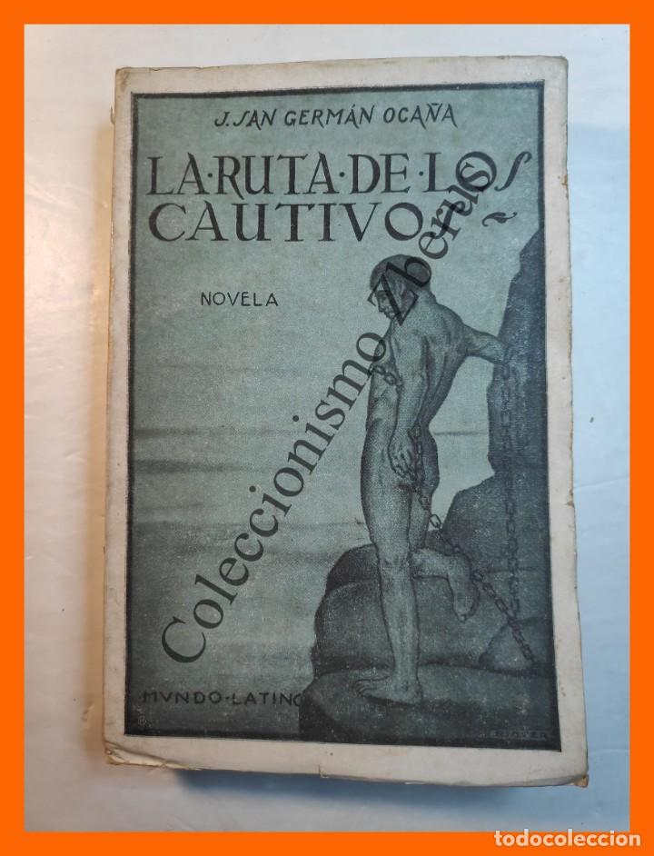 Antiquarische B&uuml;cher: La ruta de los cautivos - J. San German Oca&ntilde;a